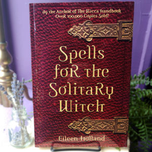 Spells for the Solitary Witch