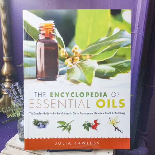 Encyclopedia of Essential Oils