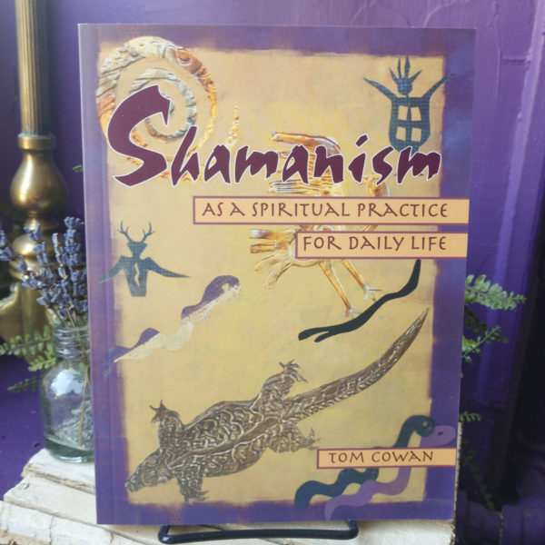 Shamanism as a Spiritual Practice for Daily Life