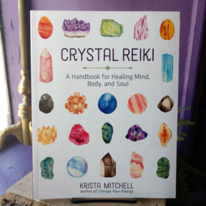 Crystal Reiki ~ A Handbook for Healing Mind, Body, and Soul at DreamingGoddess.com