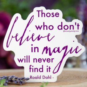 Roald Dahl Believe in Magic Quote Sticker at DreamingGoddess.com