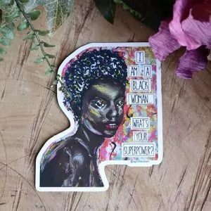 Black Woman Superpower Sticker at DreamingGoddess.com