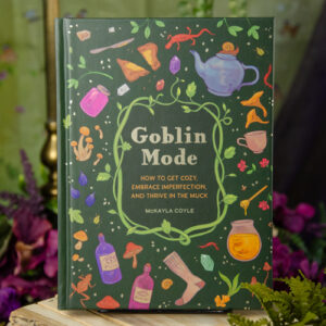 Goblin Mode at DreamingGoddess.com