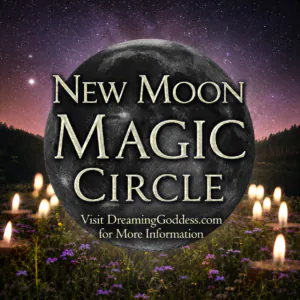 new moon magic circle at the dreaminggoddess.com